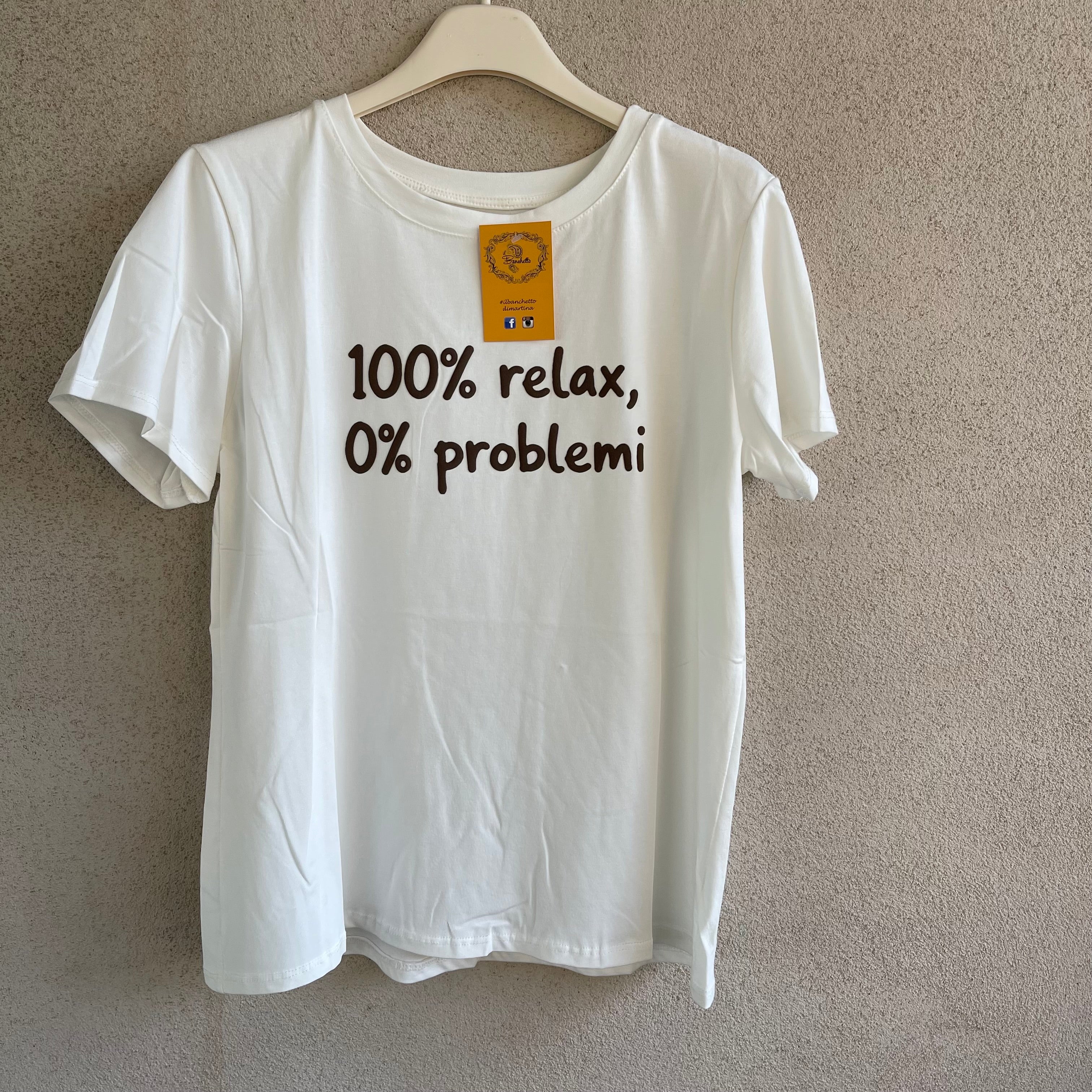 t-shirt 100% PROBLEMI 0% RELAX