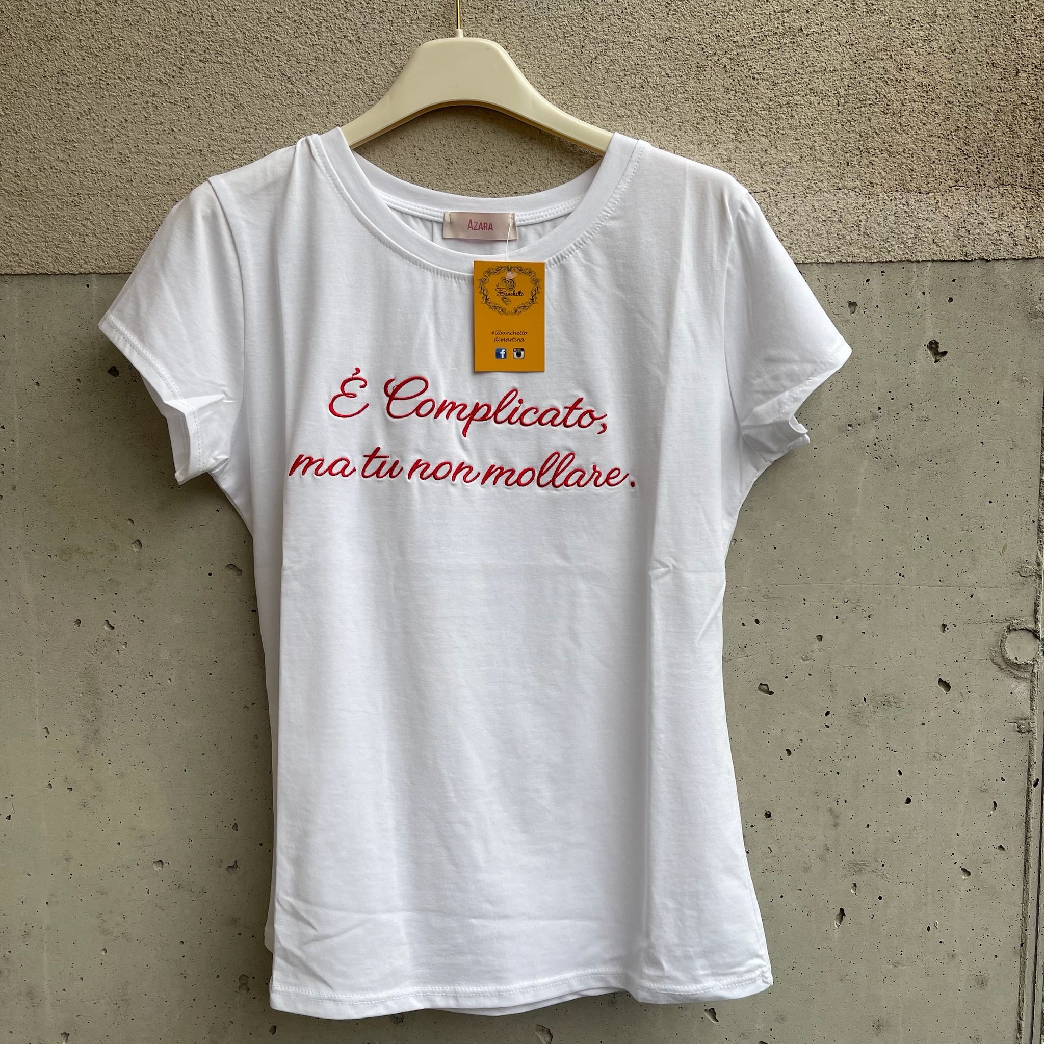 T-shirt “E’ COMPLICATO MA TU NON MOLLARE”