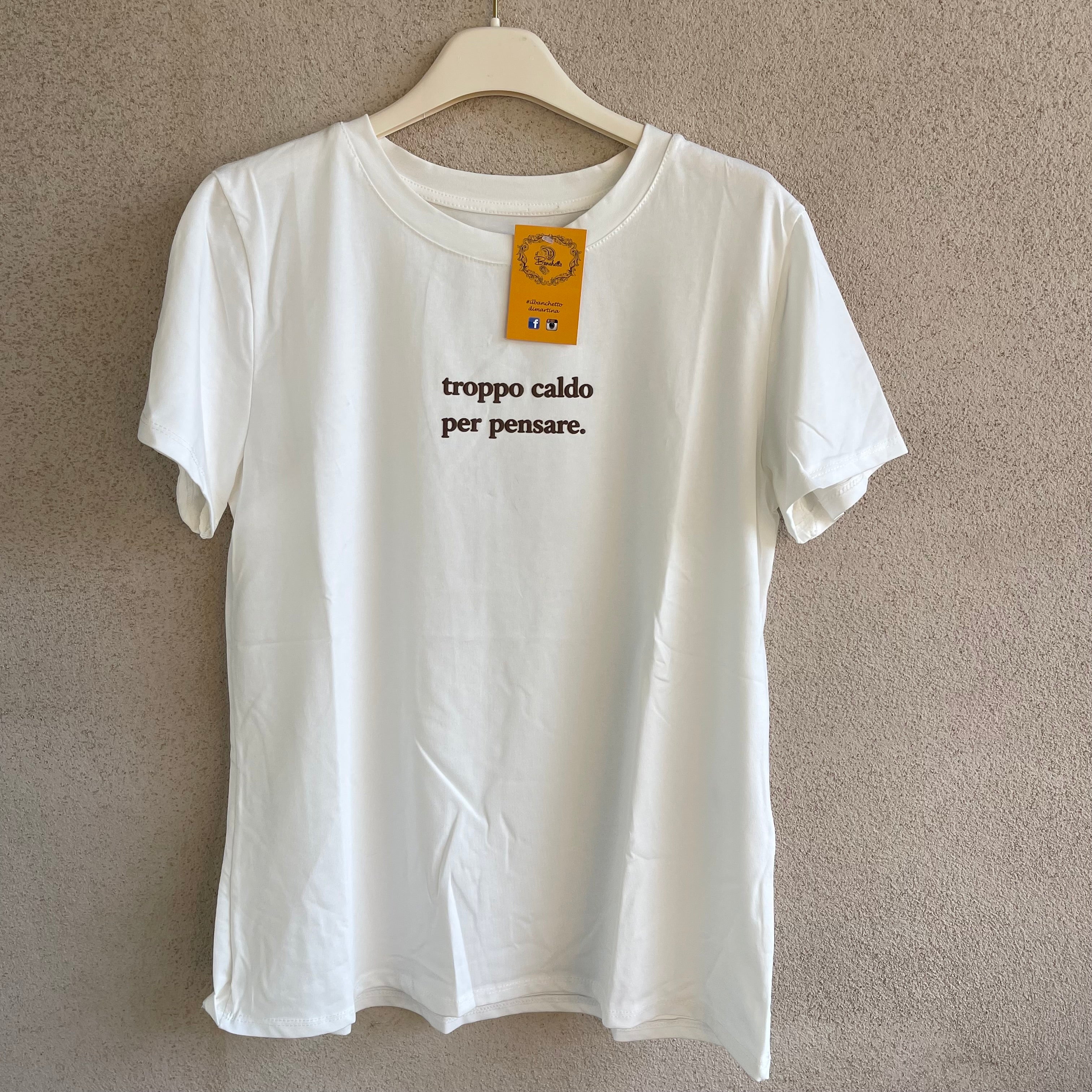 T-shirt TROPPO CALDO PER PENSARE